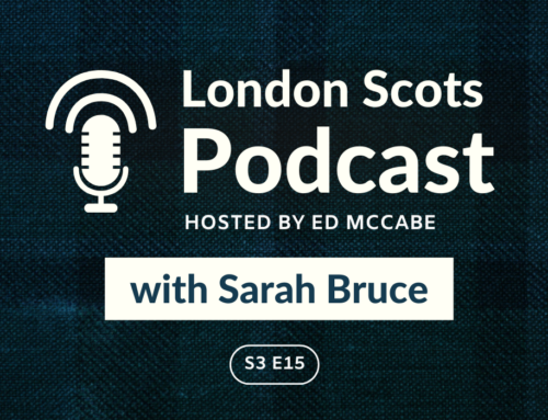 London Scots Podcast with Sarah Bruce (S3 E15)